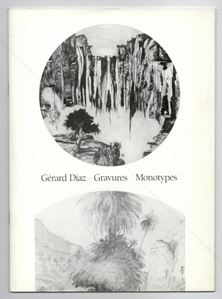 G�rard DIAZ - Gravures et Monotypes 1984-1988. Paris, Galerie Sagot-Le Garrec, 1988.