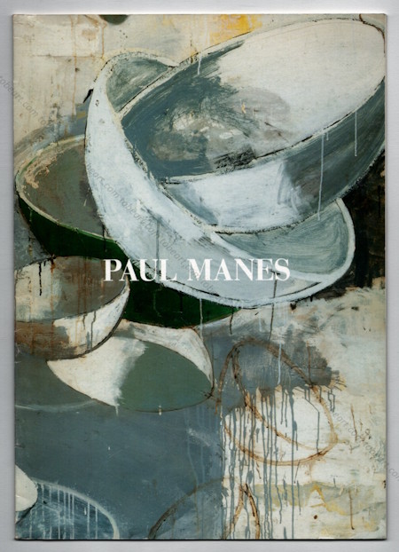 Paul MANES - Recent paintings. New York, Marisa del Re Gallery, (1995).