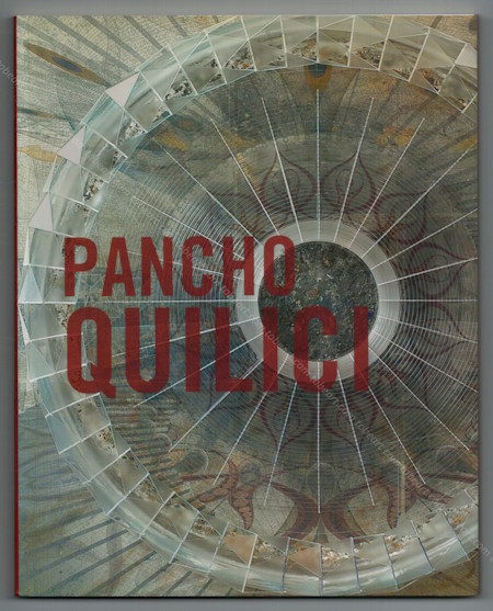Pancho QUILICI - En trajectoires. Paris, Galerie Thessa Herold, 2007.