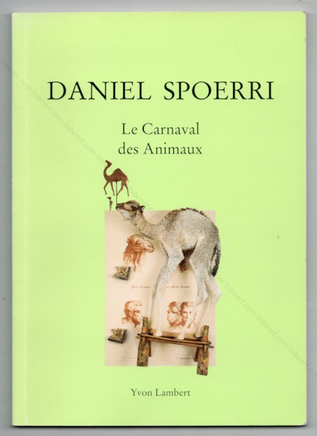 Daniel SPOERRI | Le Carnaval des Animaux | Galerie Yvon Lambert, 1996