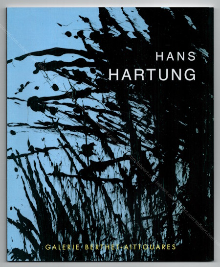 Dans les pas de Hans HARTUNG. Paris, Galerie Berthet-Aittouares, 2020.