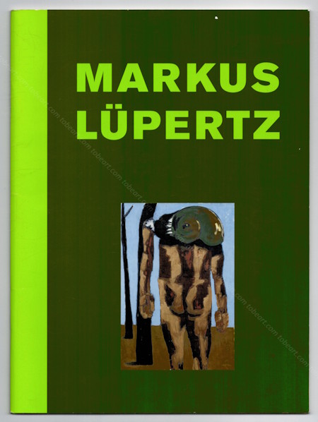 Markus LUPERTZ - New paintings. Paris, Galerie de France, 2007.