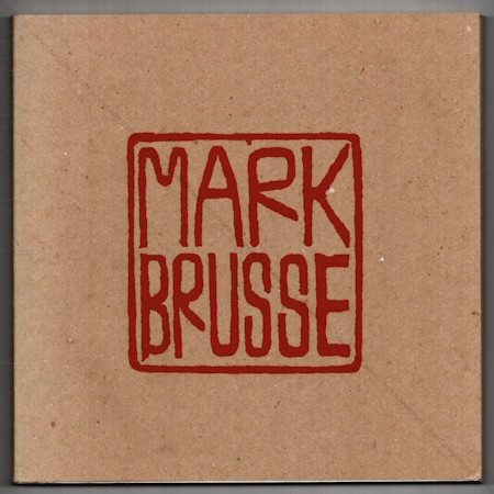 Mark BRUSSE. Utrecht-Antwerpen, Veen/Reflex, 1990.