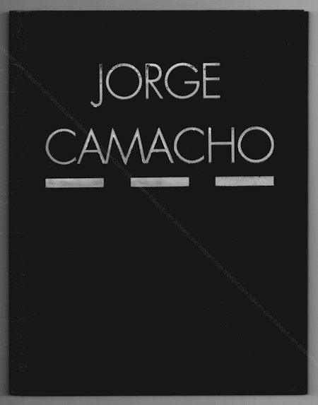 Jorge CAMACHO. Valencia, Galeria Muro, 2000.