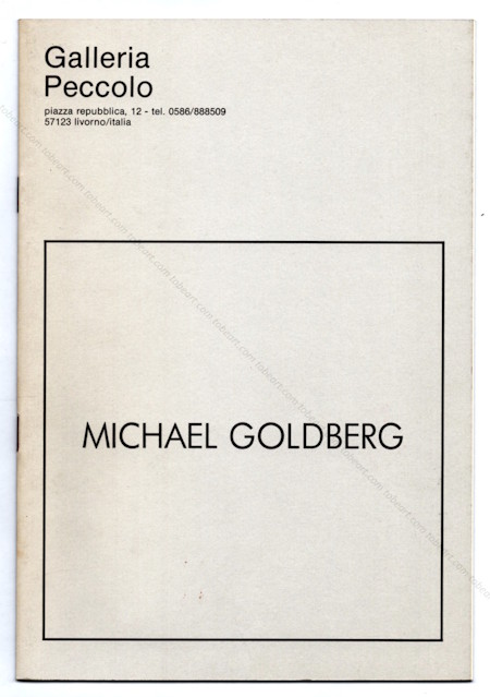 Michael GOLDBERG. Livourne, Galleria Peccolo, 1988.