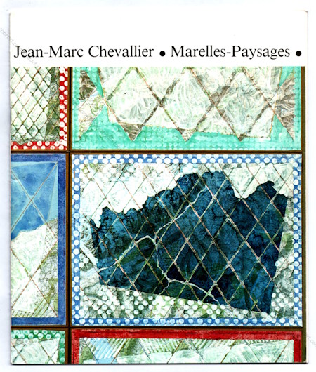 Jean-Marc CHEVALLIER - Marelles-Paysages. Chamb&eacute;ry, Mus�e Savoisien, 1980.