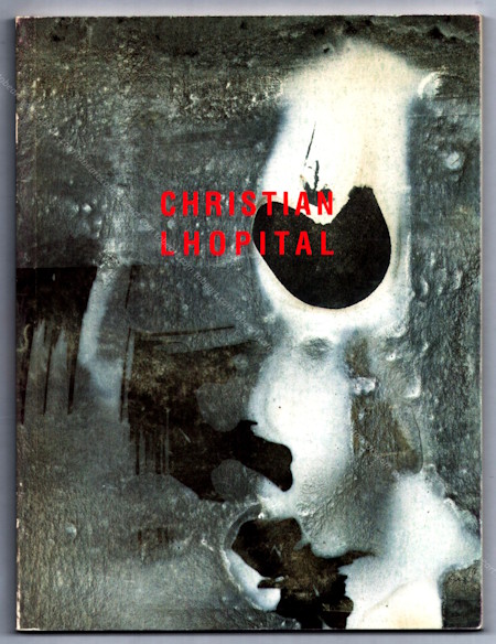 Christian LHOPITAL. Centre d'Art Contemporain de Castres, 1992.