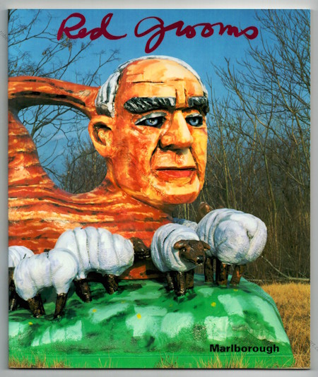 Red GROOMS - New works. New York, Marlborough Gallery, 1992.