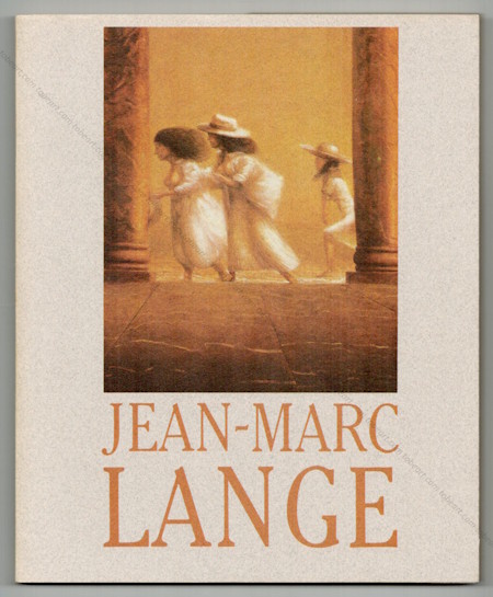 Jean-Marc LANGE. Paris, &Eacute;ditions Fr�d�ric Birr / Galerie Alain Blondel, 1986