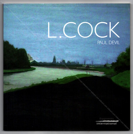 Louisa COCK. Paris, Fragments International, 2010.