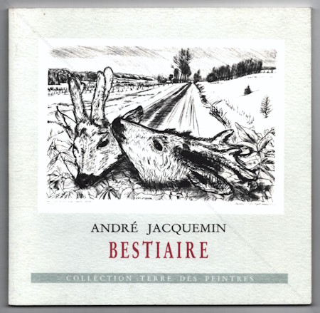 Andr� JACQUEMIN | Bestiaire | Collection Terre des Peintres, 1989