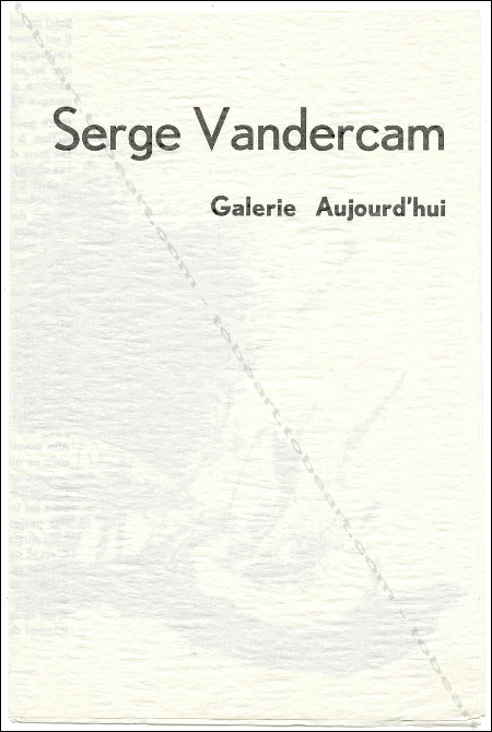 Carton d'invitation  l'exposition Serge VANDERCAM. Bruxelles, Galerie Aujourd'hui / Palais des Beaux-Arts, 1958.
