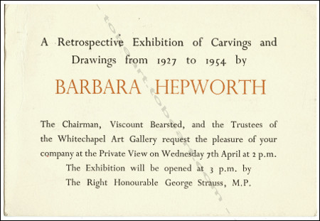 Carton d'invitation  l'exposition A Retrospective Exhibition of Carvings and Drawings from 1927 to 1954 by Barbara HEPWORTH. London, Whitechapel Art Gallery, 1954.