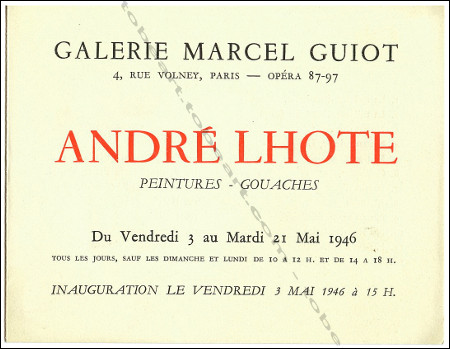 Andr LHOTE - Peintures - Gouaches. Paris, Galerie Marcel Guiot, 1946.