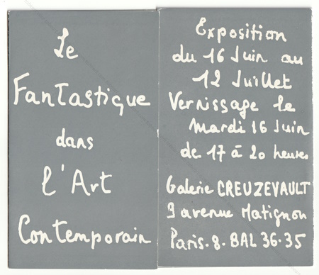 Le Fantastique dans l'Art Contemporain. Paris, Galerie Creuzevault, 1964.