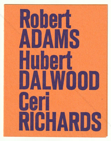 Robert ADAMS, Hubert DALWOOD, Ceri RICHARDS. Paris, British Council / Réunion des Musées Nationaux, 1963.