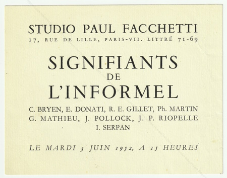 Signifiants de l’informel. Paris, Studio Paul Facchetti, 1952