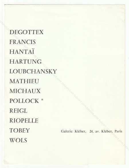 L'exemplaire dans l'aventure picturale des dix dernières années II, Toiles nouvelles. Paris, Galerie Kléber, 1957.