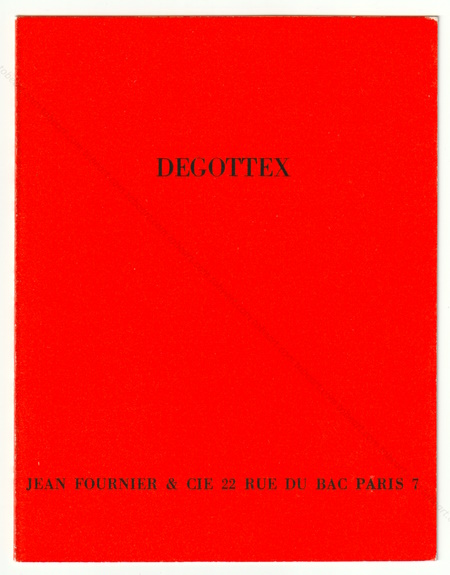 Jean DEGOTTEX - (1) - Peintures: Ecritures 1962-1963, Suites obscures 1964, Mtasphres rouges 1965 / (2) - Peintures rcentes: Mtasphres 1966, Hors 1966, Horosphres 1966-1967. Paris, Galerie Jean Fournier, 1967.