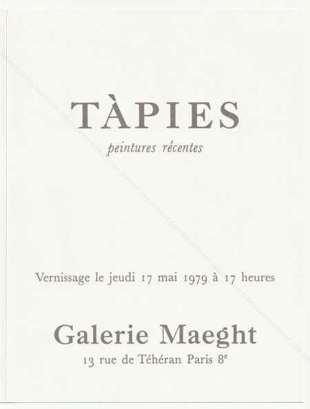 Antoni TPIES - Peintures rcentes. Paris, Galerie Maeght, 1979.