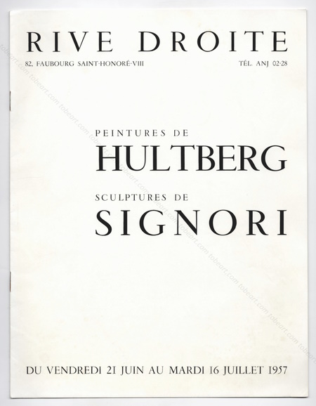 Peintures de HULTBERG. Sculptures de SIGNORI. Paris, Galerie Rive Droite, 1957.