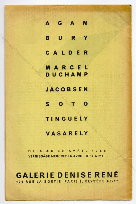 Le Mouvement - AGAM, BURY, CALDER, DUCHAMP, JACOBSEN, SOTO, TINGUELY, VASARELY. Paris, Galerie Denise René, 1955.