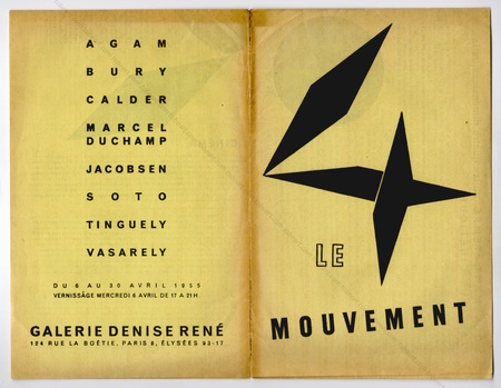 Le Mouvement - AGAM, BURY, CALDER, DUCHAMP, JACOBSEN, SOTO, TINGUELY, VASARELY. Paris, Galerie Denise Ren, 1955.