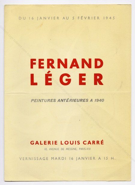 Fernand LGER - Peintures antrieures  1940. Paris, Galerie Louis Carr, 1945.