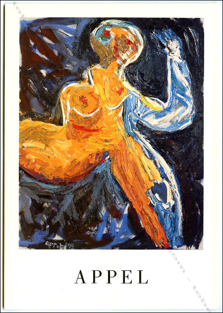 Karel APPEL - Figures et paysages. Repres Cahiers d'art contemporain n88. Paris, Galerie Lelong, 1996.