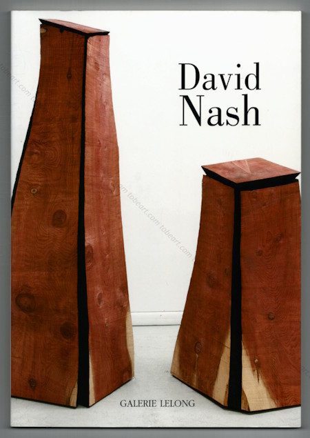 David NASH - Black and red: Bronze and wood. Repres Cahiers d'art contemporain n152. Paris, Galerie Lelong, 2012.