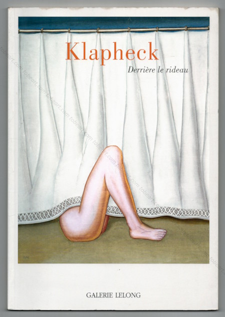 Konrad KLAPHECK - Derrire le rideau. Repres Cahiers d'art contemporain n168. Paris, Galerie Lelong, 2017.