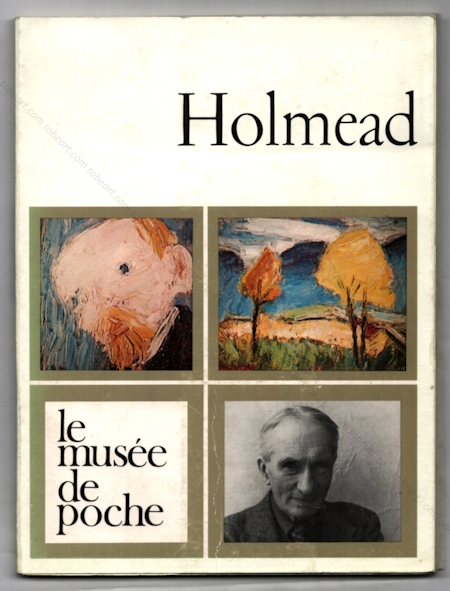 HOLMEAD. Paris, Le Muse de Poche, 1973.