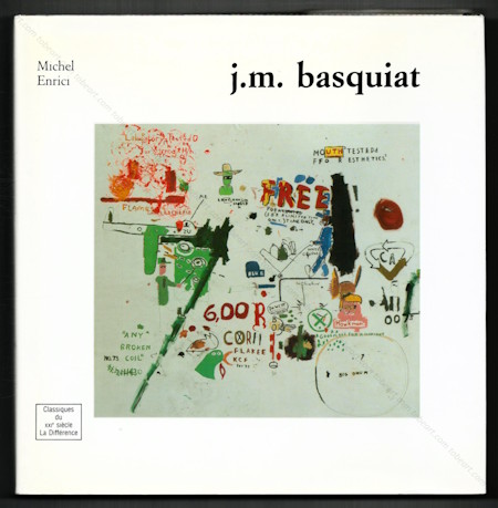Jean-Michel BASQUIAT. Paris, ditions De La Diffrence, 1989.