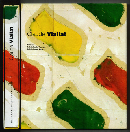 Claude VIALLAT. Paris, Galerie Daniel Templon / Galerie Navarra, 2000.