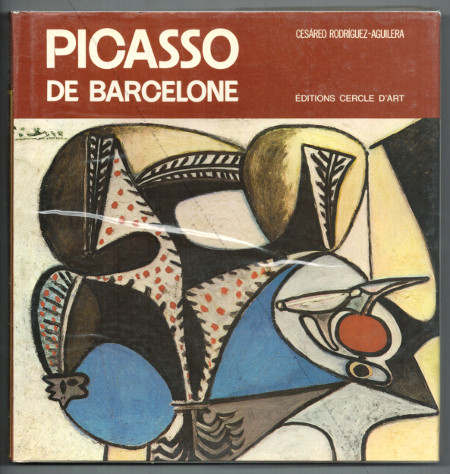 PICASSO de Barcelone. Barcelone, Poligrafa SA. / Paris, Cercle d'Art, 1975.