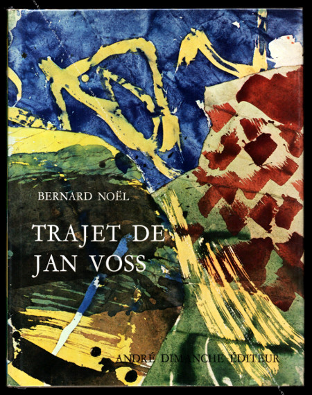 Trajet de Jan VOSS. Paris, André Dimanche Editeur, 1985.