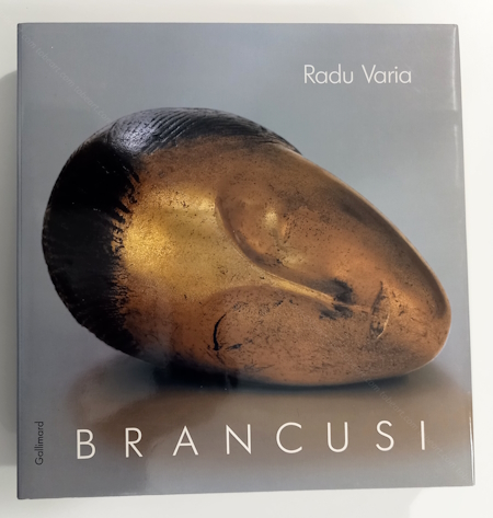 Constantin BRANCUSI. Paris, Editions Gallimard, 1989.