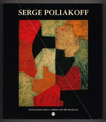 Serge POLIAKOFF - Rtrospective 1946-1969. Paris, Fondation Dina Vierny - Muse Maillol, 1995.