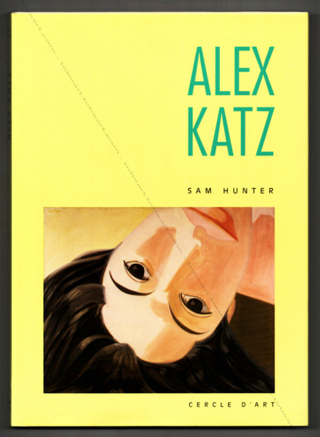 Alex KATZ. Paris, Editions Cercle d'art, 1994.