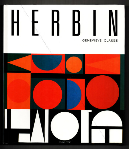 Auguste Herbin. Paris, Les éditions du Grand Pont / La Bibliothèque des Arts, 1993.