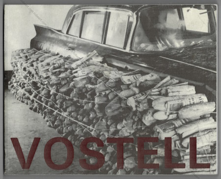 Wolf VOSTELL. Environnements / Happenings 1958-1974. Paris, Muse d'Art Moderne, 1974.