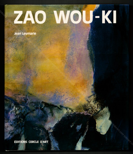 Zao Wou-Ki. Paris, Editions Cercle d'Art, 1986.