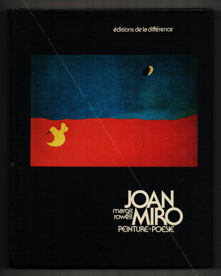 Joan MIRO - Peinture = Poésie. Paris, Editions de la Différence, 1976.