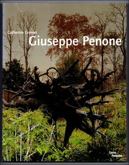 Giuseppe PENONE. Paris, Centre Georges Pompidou, 2004.