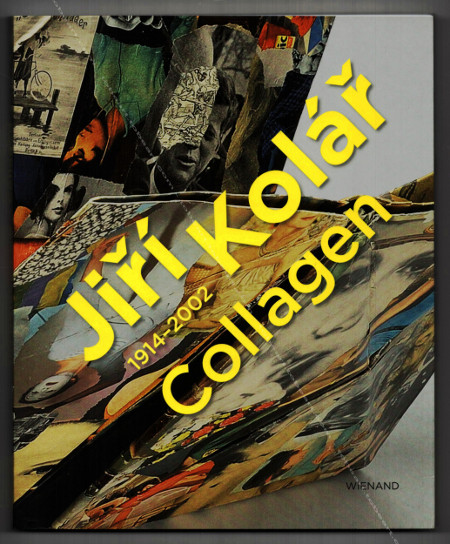 Jir KOLR 1914-2002. Collagen. Kln, Wienand Verlag, 2013.
