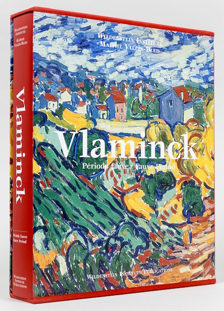 Maurice de VLAMINCK - Priode fauve / Fauve period. Paris, Wildenstein Institute / Bibliotheque des Arts, 2008.