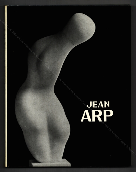 Jean ARP. Paris, Arted Editions d'Art, 1973.
