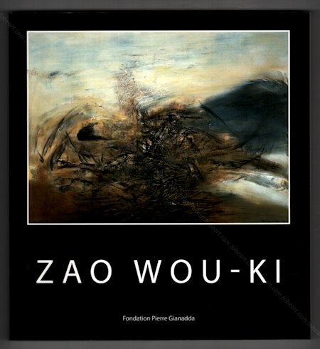 ZAO Wou-Ki 1920-2013. Martigny, Fondation Pierre Gianadda, 2015.