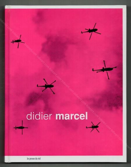 Didier MARCEL. Dijon, Les Presses du rel, 2006.