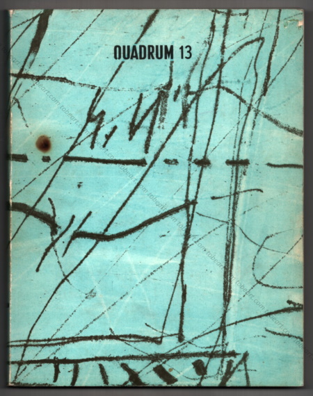 QUADRUM N13 - Revue Internationale d'Art Moderne. Bruxelles, Palais des Beaux-Arts / Association pour la Diffusion Artistique et Culturelle (ADAC), 1962.